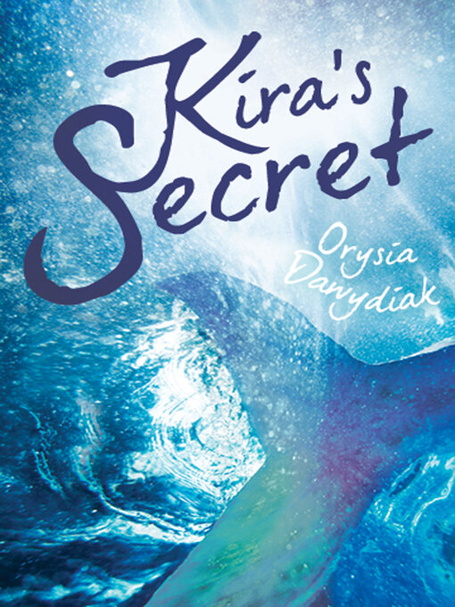 Title details for Kira's Secret by Orysia Dawydiak - Available